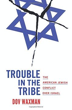 portada Trouble in the Tribe: The American Jewish Conflict Over Israel (en Inglés)