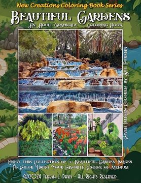 portada New Creations Coloring Book Series: Beautiful Gardens: An adult coloring book (coloring book for grownups) featuring a variety of beautiful garden ima (en Inglés)