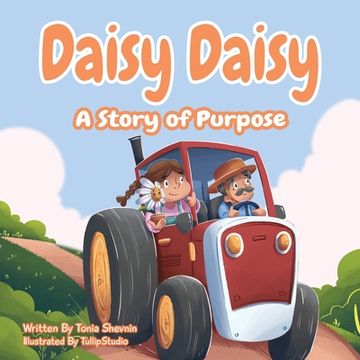 portada Daisy Daisy: A Story of Purpose (en Inglés)