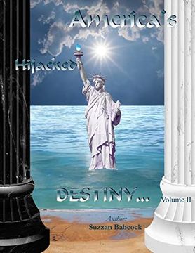 portada America's Hijacked Destiny Volume ii 