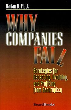 portada why companies fail: strategies for detecting, avoiding, and profiting from bankruptcy