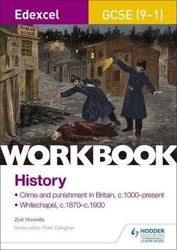 portada Edexcel GCSE (9-1) History Workbook: Crime and Punishment in Britain, c1000-present and Whitechapel, c1870-c1900 (Paperback) (en Inglés)