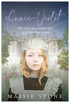 portada Annie-Violet her Story as a Servant Girl in Edwardian Times (en Inglés)