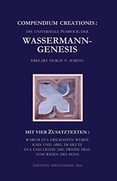 portada Compendium Creationis - Die Universelle Symbolik Der Wassermann-Genesis Erklart Durch P. Martin (German Edition)