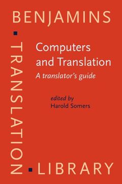 portada Computers and Translation: A Translator's Guide (Benjamins Translation Library) (en Inglés)