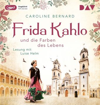 portada Frida Kahlo und die Farben des Lebens, 1 Mp3-Cd (en Alemán)