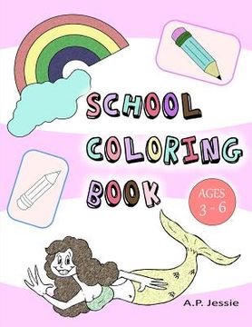 portada School Coloring Book: Coloring Book for Kids & Toddlers (en Inglés)