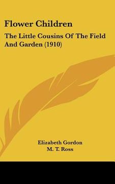 portada flower children: the little cousins of the field and garden (1910) (en Inglés)