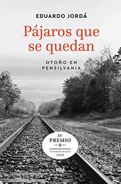 portada Pájaros que se Quedan (Premio Hotusa 2019): Otoño en Pensilvania (in Spanish)