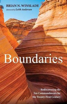 portada Boundaries: Rediscovering the ten Commandments for the Twenty-First Century (en Inglés)