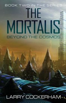 portada The Mortalis: Beyond the Cosmos: Beyond the Cosmos (in English)