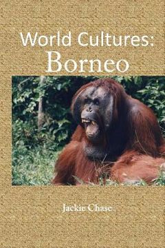 portada World Cultures: Borneo (en Inglés)