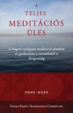 portada A teljes meditációs ülés (in Húngaro)