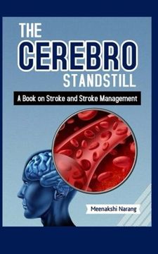 portada The Cerebro Standstill: A Book on Stroke and Stroke Management (in English)