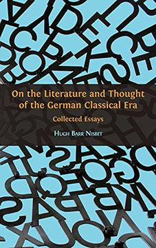 portada On the Literature and Thought of the German Classical Era: Collected Essays (in English)