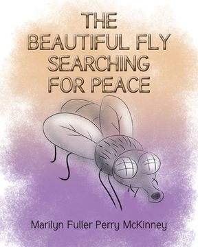 portada The Beautiful Fly: Searching for Peace (in English)
