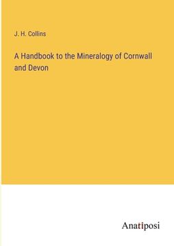 portada A Handbook to the Mineralogy of Cornwall and Devon (en Inglés)