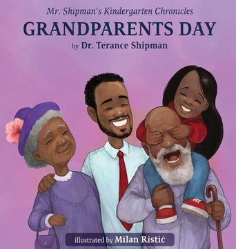 portada Mr. Shipman's Kindergarten Chronicles Grandparents Day (in English)