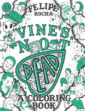 portada Vine's Not Dead: A Coloring Book (en Inglés)