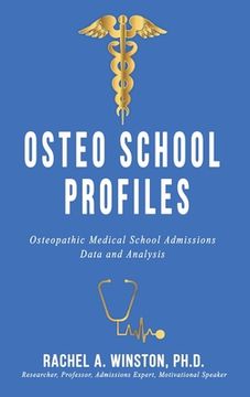 portada Osteo School Profiles: Osteopathic Medical School Admissions Data and Analysis (en Inglés)
