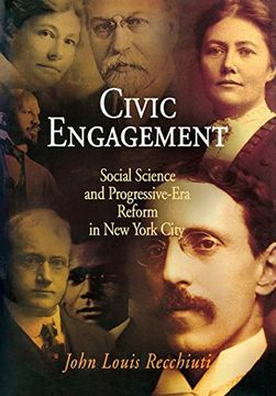 portada Civic Engagement: Social Science and Progressive-Era Reform in new York City 