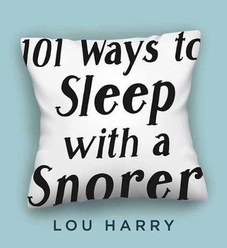 portada 101 Ways to Sleep with a Snorer (in English)
