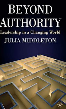 portada Beyond Authority: Leadership in a Changing World (en Inglés)