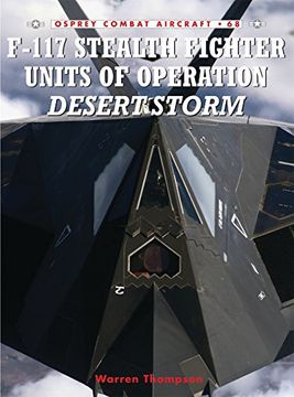 portada F-117 Stealth Fighter Units of Operation Desert Storm (en Inglés)