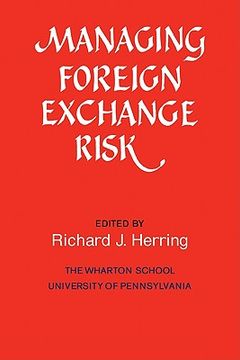 portada Managing Foreign Exchange Risk Paperback: Essays Commissioned in Honor of the Centenary of the Wharton School, University of Pennsylvania (en Inglés)