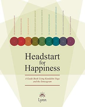 portada Headstart for Happiness: A Guide Book Combining Kundalini Yoga and the Enneagram (en Inglés)