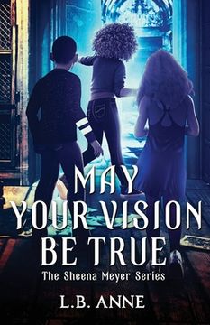 portada May Your Vision Be True (en Inglés)