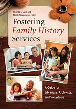 portada Fostering Family History Services: A Guide for Librarians, Archivists, and Volunteers (en Inglés)