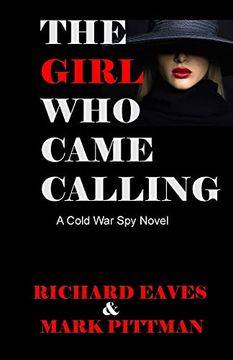 portada The Girl who Came Calling: A Cold war spy Novel (en Inglés)