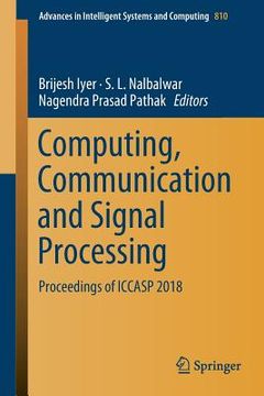 portada Computing, Communication and Signal Processing: Proceedings of Iccasp 2018 (in English)