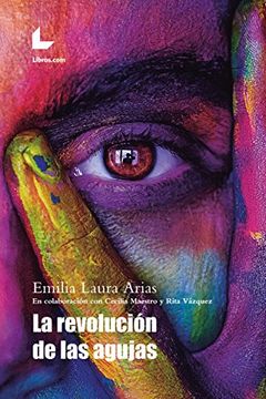 portada LA REVOLUCIÓN DE LAS AGUJAS (in Spanish)