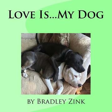 portada Love Is...My Dog (en Inglés)