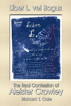 portada Liber L. vel Bogus - The Real Confession of Aleister Crowley (en Inglés)