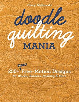 portada Doodle Quilting Mania: 250+ new Free-Motion Designs for Blocks, Borders, Sashing & More (en Inglés)