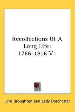 portada recollections of a long life: 1786-1816 v1 (in English)
