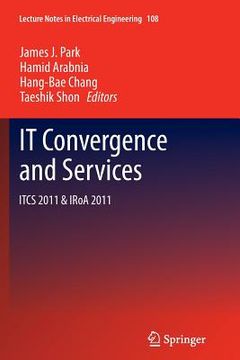 portada It Convergence and Services: Itcs & Iroa 2011