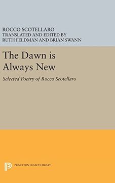 portada The Dawn is Always New: Selected Poetry of Rocco Scotellaro (Princeton Legacy Library) (en Inglés)