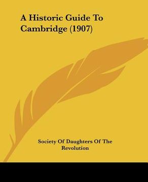 portada a historic guide to cambridge (1907) (in English)