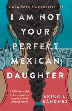 portada I am not Your Perfect Mexican Daughter: A Time Magazine Pick for Best ya of all Time 
