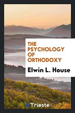 portada The Psychology of Orthodoxy (en Inglés)