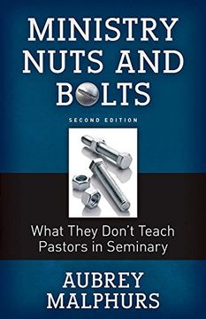 portada Ministry Nuts and Bolts: What They Do't Teach Pastors in Seminary (en Inglés)