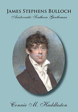 portada James Stephens Bulloch: Aristocratic Southern Gentleman (en Inglés)
