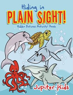 portada Hiding in Plain Sight! Hidden Pictures Activity Book (en Inglés)