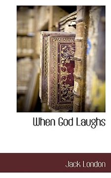 portada when god laughs (en Inglés)