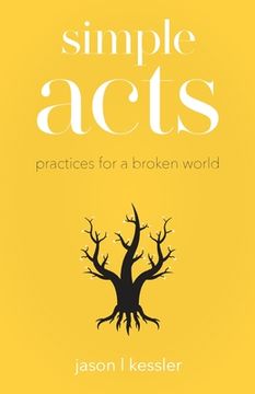 portada Simple Acts: Practices for a Broken World (en Inglés)