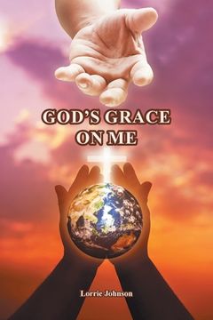 portada God's Grace on Me (en Inglés)
